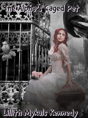 cover image of The Alpha's Caged Pet